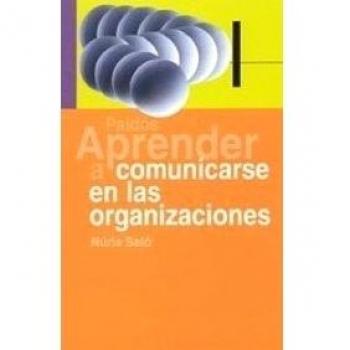 Aprender a comunicarse dentro de las organizaciones