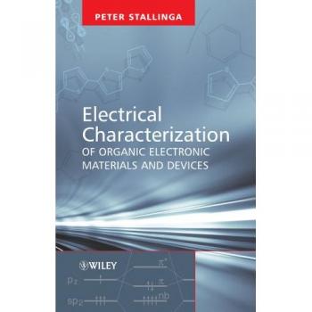 Electrical Characterization of Organic Electronic Materials and Devices