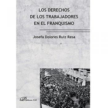 Los derechos de los trabajadores en el franquismo