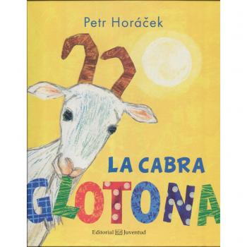 La cabra glotona - Petr Horácek