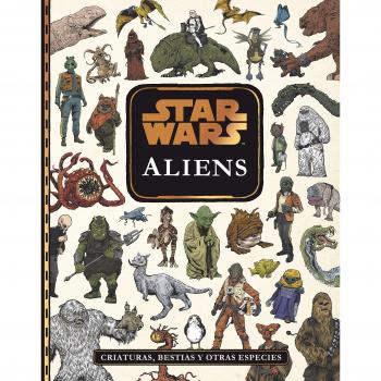 Star Wars. Aliens: Criaturas, bestias y otras especies - Star Wars