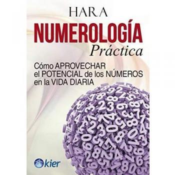 Numerología práctica: Cómo aprovechar el potencial de los números en la vida diaria