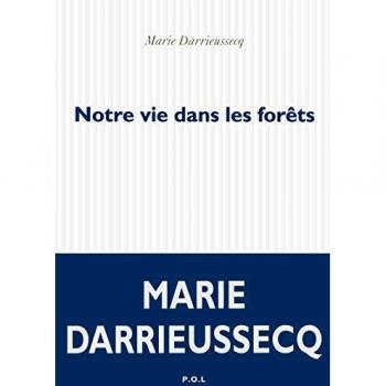 Life in the Forests: A Novel by Marie Darrieussecq