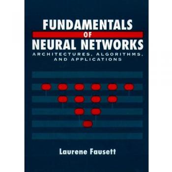 Fundamentals of Neural Networks: Architectures, Algorithms And Applications: United States Edition (Pie