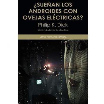¿Sueñan los androides con ovejas eléctricas? - Philip K. Dick