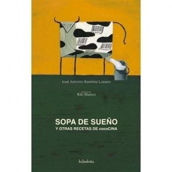 Sopa de sueño y otras recetas de cococina