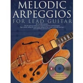 Melodic Arpeggios For Lead Guitar