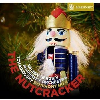 Tchaikovsky: The Nutcracker, Symphony No. 4