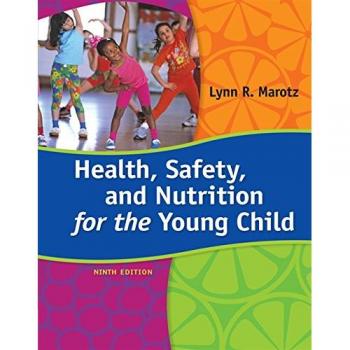 Health, Safety, and Nutrition for the Young Child
