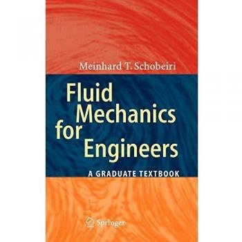 Advanced Fluid Mechanics for Engineers: A Comprehensive Graduate Textbook