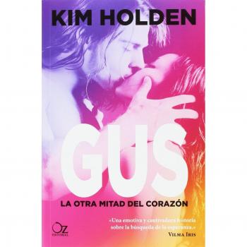 Gus: La otra mitad del corazón - Kim Holden