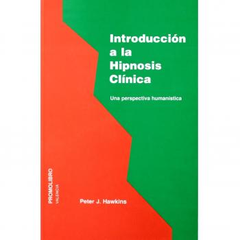 INT. A LA HIPNOSIS CLINICA. UAN PERSPECTIVA HUMANISTICA