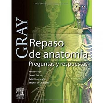 GRAY. Repaso de anatomía. Preguntas y Respuestas
