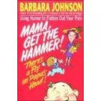 Mama, Get the Hammer! There's a Fly on Papa's Head! - Children's Humorous Picture Book