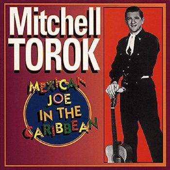 Mitchell Torok - Mexican Joe in the Caribbean (Deluxe 4-CD Box Set with Book)