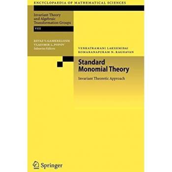 Standard Monomial Theory: Invariant Theoretic Approach (Mathematical Sciences Encyclopedia)