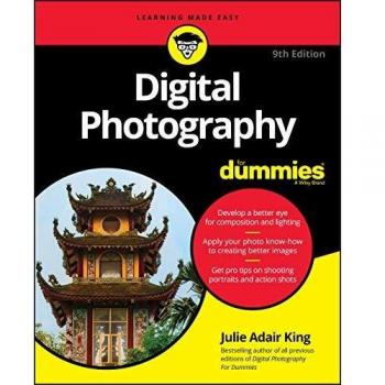 Digital Photography For Dummies, 9th Edition