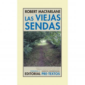 Las viejas sendas - Robert Macfarlane