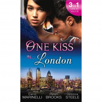 One Kiss in... London: A Shameful Consequence / Ruthless Tycoon, Innocent Wife / Falling for Her Convenient Husband