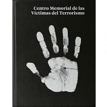 Centro memorial de las víctimas del terrorismo