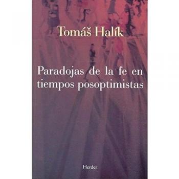 Paradojas De La Fe En Tiempos Posoptimistas