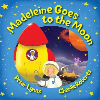 Madeleine Va a la Luna: Segunda Edición