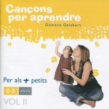 Cançons Per Aprendre: 0-3 Anys - Volumen 2 - Damaris Gelabert