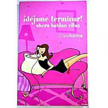 ¡dejame terminar! ahora hablan ellas