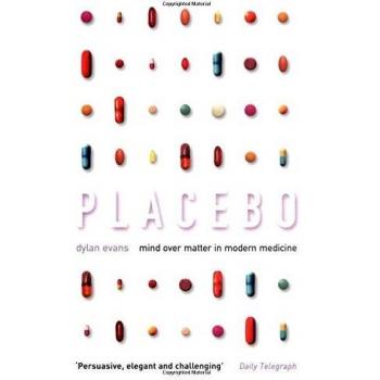 Placebo: Mind Over Matter in Modern Medicine