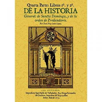 2 Tomos. Historia de Santo Domingo. Cuarta Parte