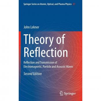 Theory of Reflection: Reflection and Transmission of Electromagnetic, Particle and Acoustic Waves