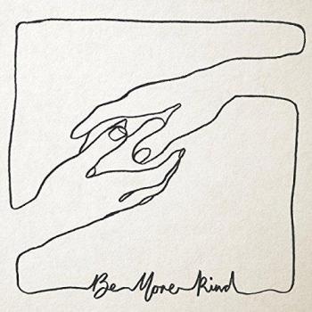 Be more kind vinyl