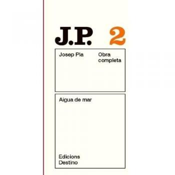 Aigua de mar: O.C. Josep Pla. Volum 2