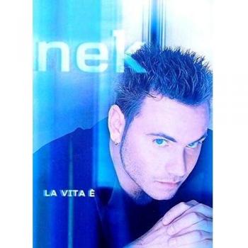 Nek: La Vita È