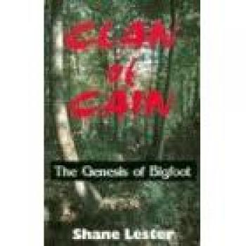 Clan de Caín: El Génesis de Bigfoot - Edición en tapa blanda por Shane Lester