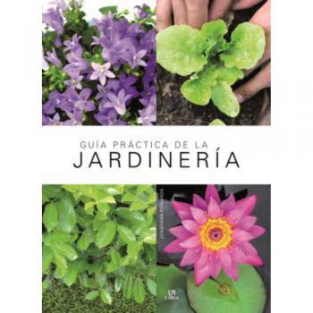 Guía Práctica de la Jardinería - EDWARDS, JONATHAN