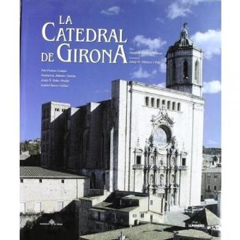 La Catedral de Girona.