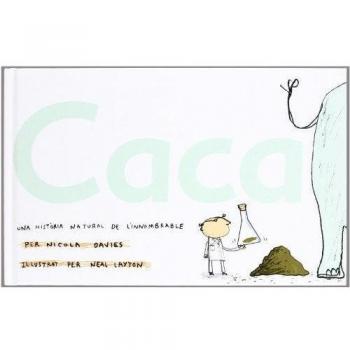 Caca: Una història natural de l'innombrable - Cavies Nicola