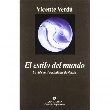 El estilo del mundo - Vicente Verdú