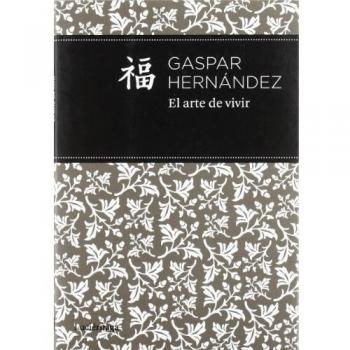 El arte de vivir - Hernandez Gaspar