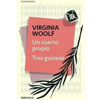 Un cuarto propio | Tres guineas - Virginia Woolf