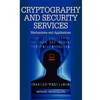Servicios de Criptografía y Seguridad: Mecanismos y Aplicaciones - Tapa Dura