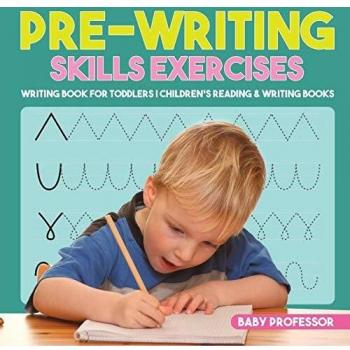 Pre-Writing Skills Exercises - Writing Book for Toddlers | Children's Reading & Writing Books