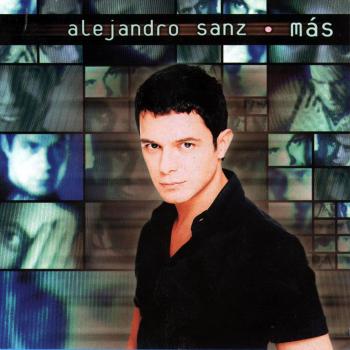 Mas Alejandro Sanz - Alejandro Sanz