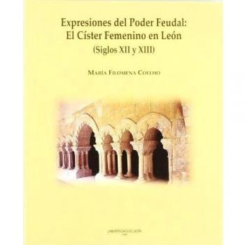 Expresiones del Poder Feudal: el Císter femenino en León