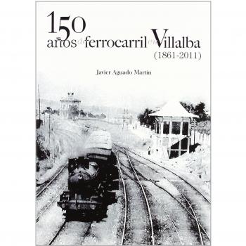 150 años de ferrocarril en Villalba