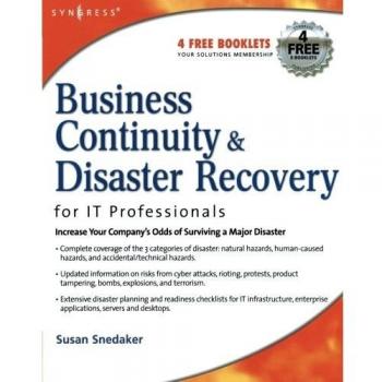 Business Continuity and Disaster Recovery Planning for IT Professionals