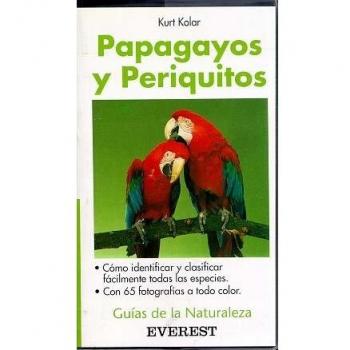 Papagayos y periquitos