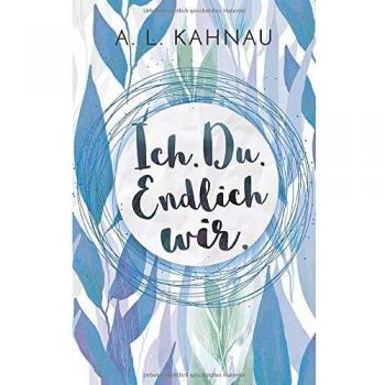 Ich. Du. Endlich wir.