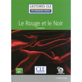Le Rouge et le Noir: Niveau 3 B1